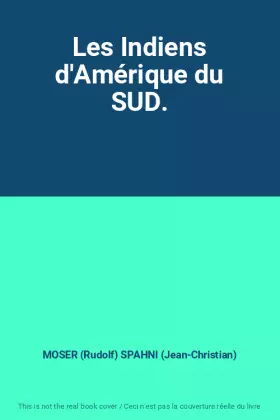 Couverture du produit · Les Indiens d'Amérique du SUD.