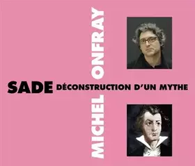 Couverture du produit · Sade : Deconstruction d'un Mythe