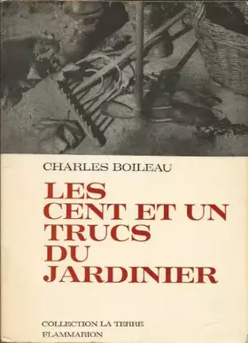 Couverture du produit · LES CENTS ET UN TRUCS DU JARDINIER