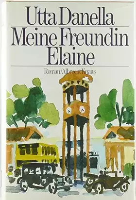 Couverture du produit · Meine Freundin Elaine : Roman.