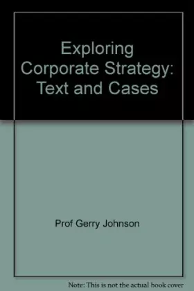 Couverture du produit · Exploring Corporate Strategy: Text and Cases