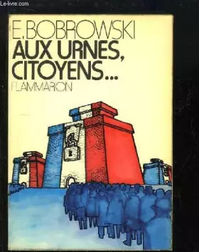 Couverture du produit · Aux urnes citoyens