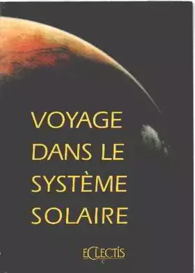 Couverture du produit · Voyage dans le systeme solaire