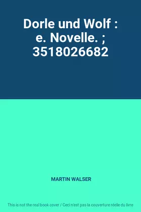 Couverture du produit · Dorle und Wolf : e. Novelle.  3518026682