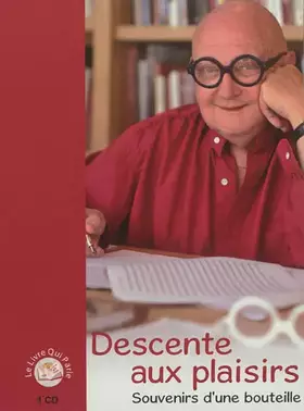 Couverture du produit · Descente aux plaisirs - Souvenirs d'une bouteille 1 CD