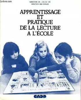 Couverture du produit · APPRENTISSAGE ET PRATIQUE DE LA LECTURE A L'ECOLE.