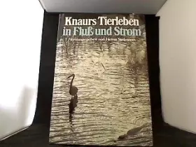 Couverture du produit · Knaurs Tierleben in Fluss und Strom