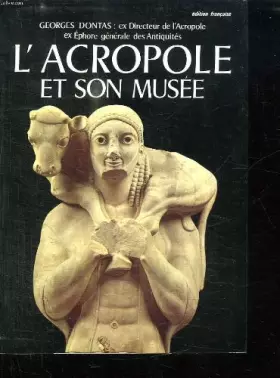 Couverture du produit · L ACROPOLE ET SON MUSEE.