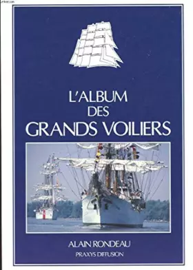 Couverture du produit · L'ALBUM DES GRANDS VOILIERS