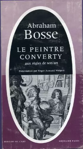 Couverture du produit · Le Peintre Converty aux regles de son art