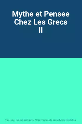 Couverture du produit · Mythe et Pensee Chez Les Grecs II