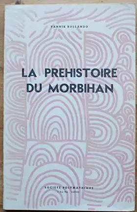 Couverture du produit · La préhistoire du Morbihan
