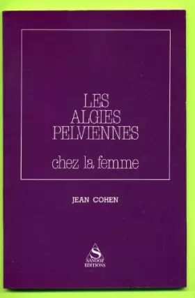 Couverture du produit · Les Algies pelviennes chez la femme