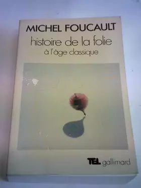 Couverture du produit · Histoire de la folie a l`age classique