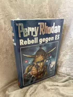 Couverture du produit · Rebell gegen ES (Perry Rhodan, 113)