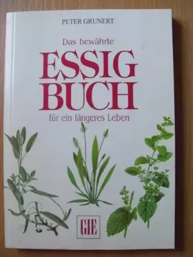 Couverture du produit · Das bewährte Essig-Buch für ein längeres Leben