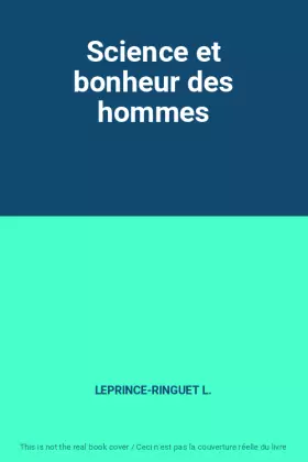 Couverture du produit · Science et bonheur des hommes