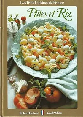 Couverture du produit · LES TROIS CUISINES DE FRANCE : PATES ET RIZ