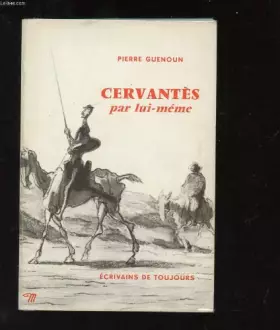 Couverture du produit · CERVANTES PAR LUI-MEME