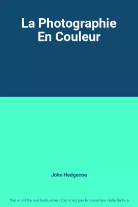 Couverture du produit · La Photographie En Couleur
