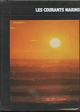 Couverture du produit · LA PLANETE TERRE. LES COURANTS MARINS