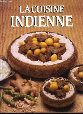Couverture du produit · LA CUISINE INDIENNE