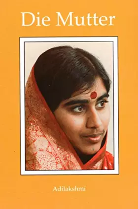 Couverture du produit · Die Mutter. Adilakshmi