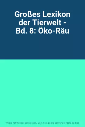 Couverture du produit · Großes Lexikon der Tierwelt - Bd. 8: Öko-Räu