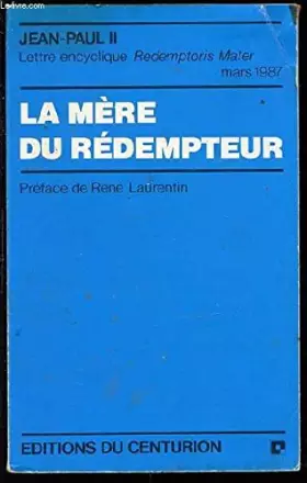 Couverture du produit · LETTRE ENCYCLIQUE REDEMPTORIS MATER - LA MERE DU REDEMPTEUR.