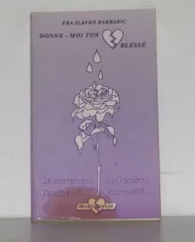 Couverture du produit · Donne moi ton coeur blessé