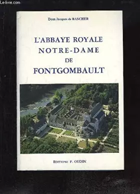 Couverture du produit · L'Abbaye Royale Notre-Dame de Fontgombault