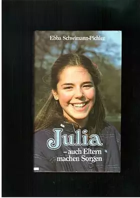 Couverture du produit · Julia - auch Eltern machen Sorgen