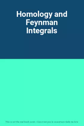 Couverture du produit · Homology and Feynman Integrals