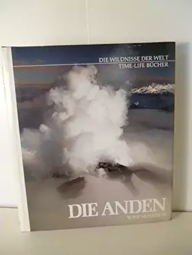 Couverture du produit · Die Wildnisse der Welt. Die Anden