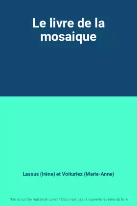 Couverture du produit · Le livre de la mosaique