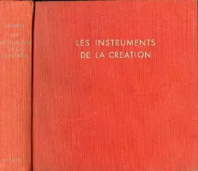 Couverture du produit · Les instruments de la creation outils et techniques des maitres