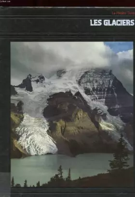 Couverture du produit · LA PLANETE TERRE. LES GLACIERS