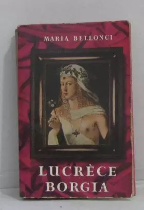 Couverture du produit · Lucrèce borgia