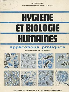 Couverture du produit · HYGIENE ET BIOLOGIE HUMAINES APPLICATIONS PRATIQUE