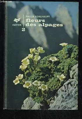 Couverture du produit · FLEURS DES ALPAGES VOLUME 2