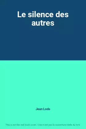 Couverture du produit · Le silence des autres