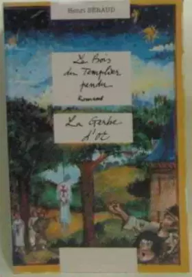 Couverture du produit · La gerbe d'or le bois du templier pendu