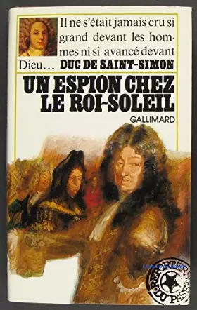 Couverture du produit · Un espion chez le roi soleil