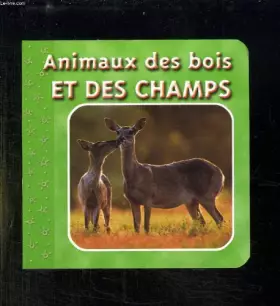 Couverture du produit · ANIMAUX DES BOIS ET DES CHAMPS.