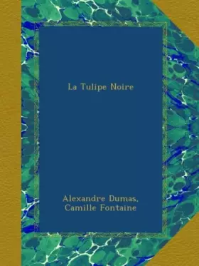 Couverture du produit · La Tulipe Noire