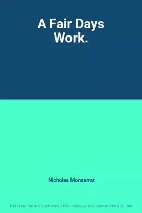Couverture du produit · A Fair Days Work.