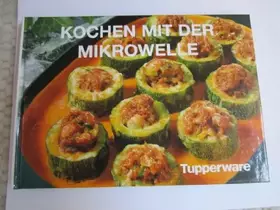Couverture du produit · Kochen mit der Mikrowelle - Tupperware
