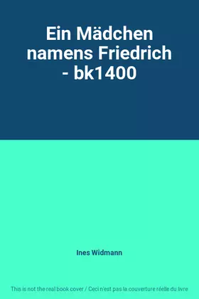 Couverture du produit · Ein Mädchen namens Friedrich - bk1400