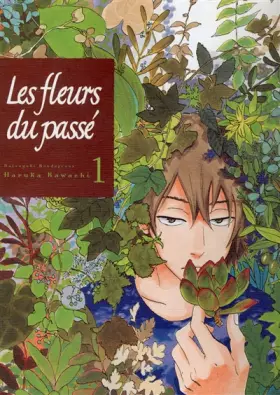 Couverture du produit · Les fleurs du passé T01 (01)