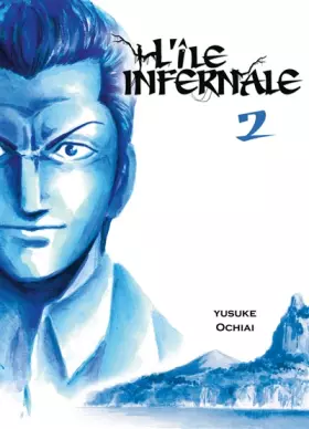 Couverture du produit · L'île infernale T02 (02)
